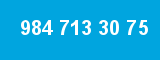984 713 30 75